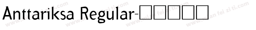 Anttariksa Regular字体转换